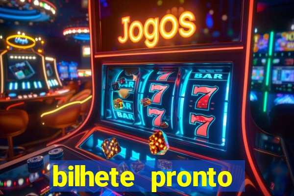 bilhete pronto jogos de hoje